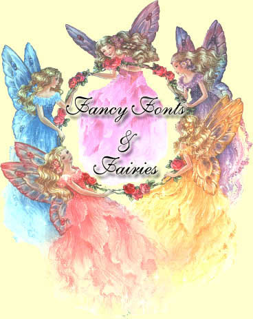 Fancy Fonts

&

Fairies