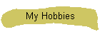 My Hobbies