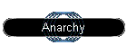 Anarchy