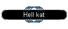 Hell kat