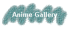 Anime Gallery