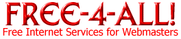 FREE-4-ALL! : Free Internet Services for Webmasters