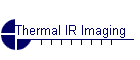 Thermal IR Imaging