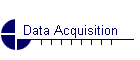 Data Acquisition