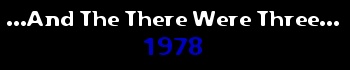 ...And The There Were Three... (1978)
