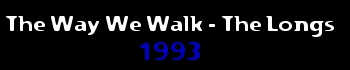 The Way We Walk - The Longs (1993)