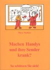 Marken - Machen Handys und ihre Sender krank?