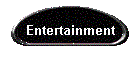 Entertainment