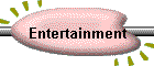 Entertainment