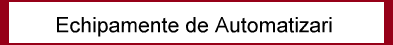 Echipamente de Automatizari