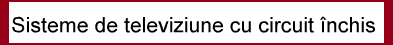 Sisteme de televiziune cu circuit �nchis