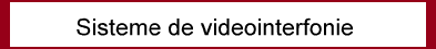 Sisteme de videointerfonie
