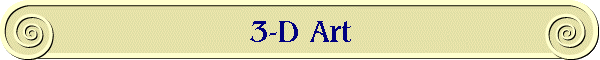 3-D Art