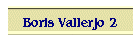Boris Vallerjo 2