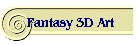 Fantasy 3D Art