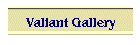 Valiant Gallery