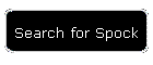 Search for Spock