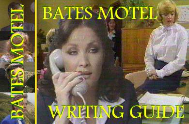 Bates Motel Writing Guide