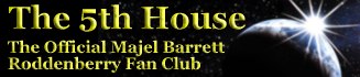 The Fifth House: The Official Majel Barrett Roddenberry Fan Club