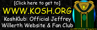 KoshKlub: Official Jeffrey Willerth Website & Fan Club