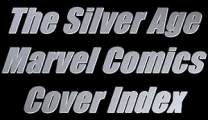 The Silver Age Marvel Comics Cover Index