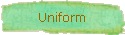 Uniform