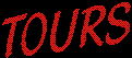 TOURS