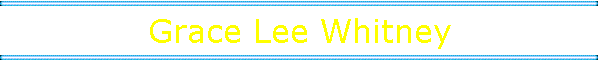 Grace Lee Whitney