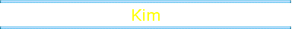 Kim