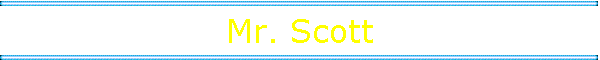 Mr. Scott