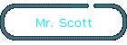 Mr. Scott