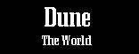 Dune: The world