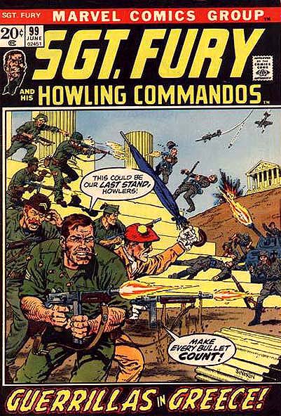 Sgt Fury # 99 - June 1972
- reprints Sgt Fury # 33 (but with a new cover)