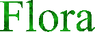 Flora