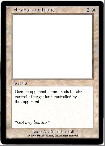 Manhattan Island: white land grab for 2W