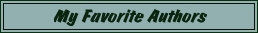 My Favorite Authors