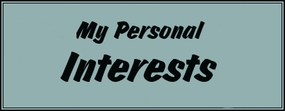 My Personal Interests