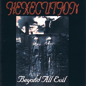 Hexecution - Beyond All Evil