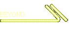 BEYOND