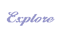 Explore