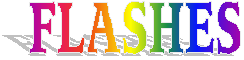 iF you want to get flashed, you know what I am talking about not by me but by a famouse cartoon character! Enter here now! it's kewl!!