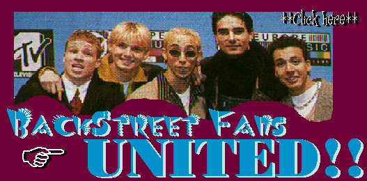 BackStreet Fans United!!...Click here, please
