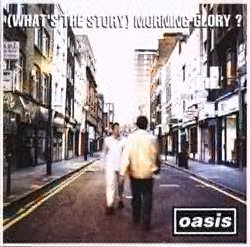 (What's The Story) Morning Glory? cover