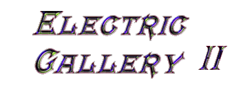 ElectricGalleryII2.GIF (68725 bytes)