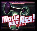 Move Your Ass! - Remix
