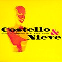 COSTELLO AND NIEVE and related releases