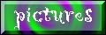 Pictures