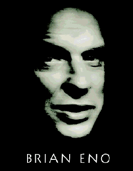 BRIAN ENO