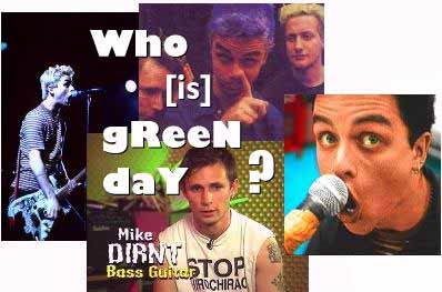 Who is GREENDAY ?