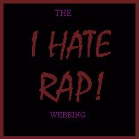 I Hate Rap!! Webring